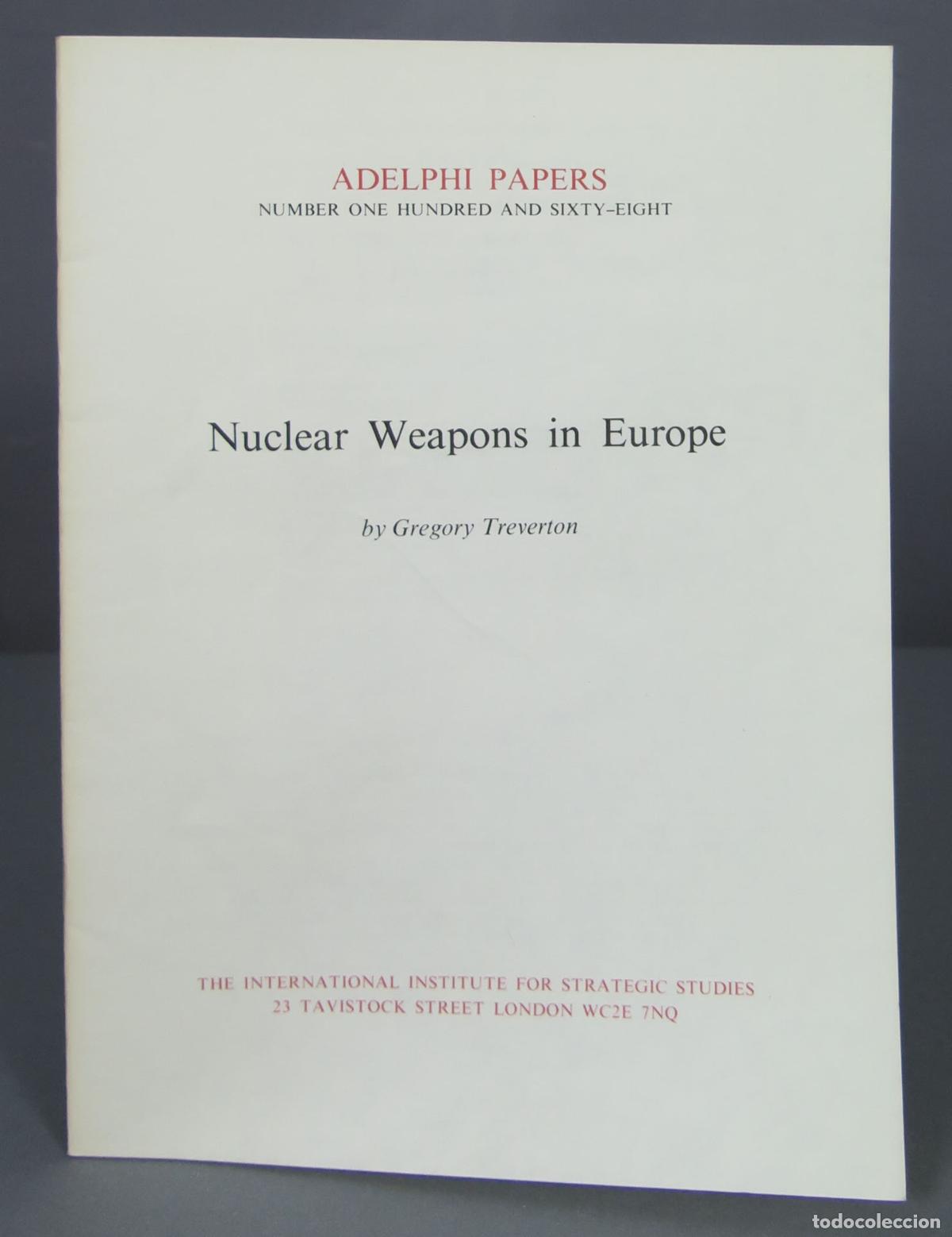 Libros de segunda mano: Nuclear Weapons in Europe. Gregory Treverton. ADELPHI PAPERS - Foto 1