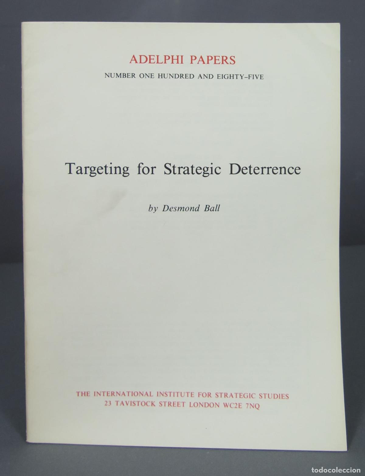 Libros de segunda mano: TARGETING FOR STRATEGIC DETERRENCE. BALL. ADELPHI PAPERS - Foto 1