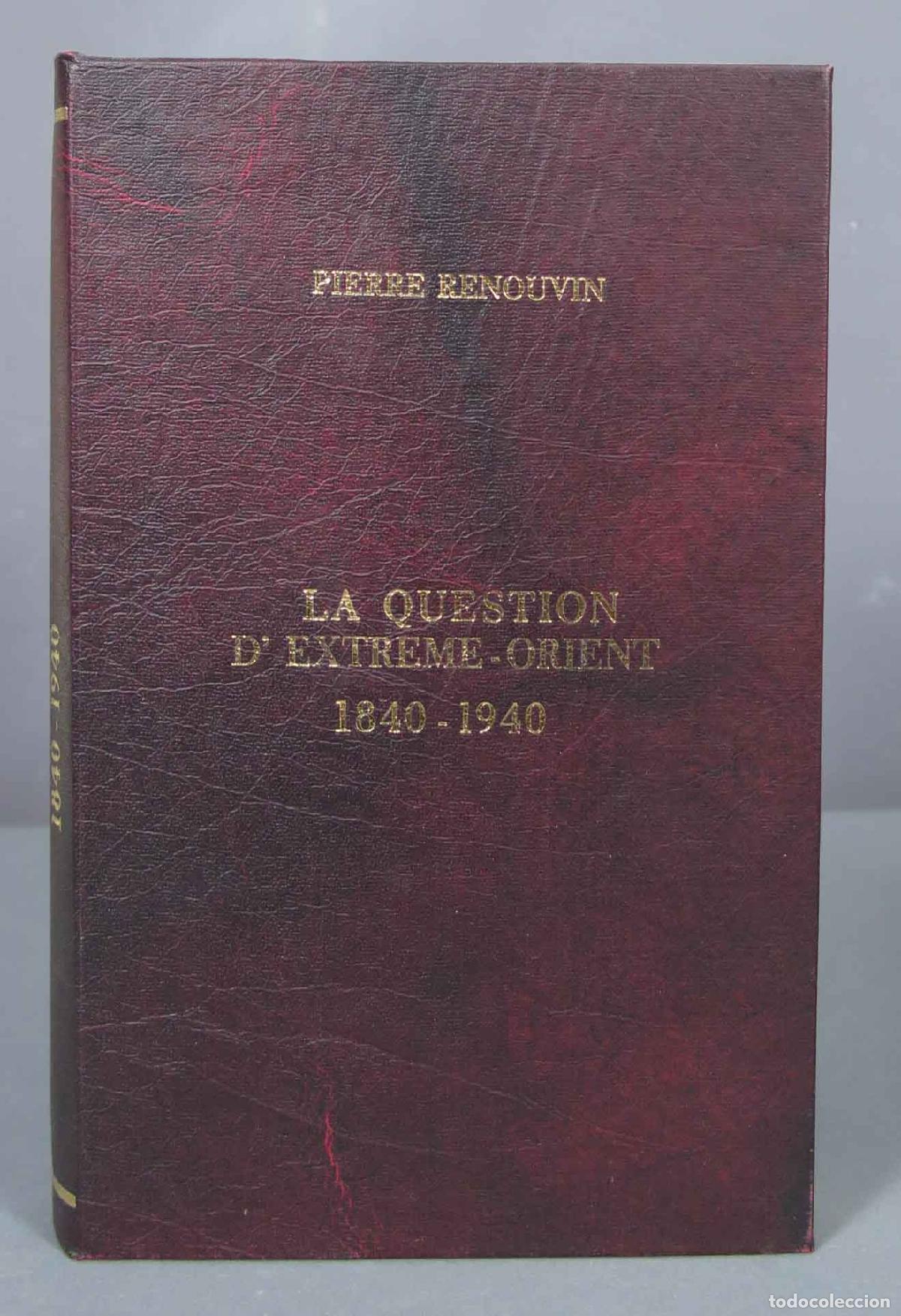 Libros de segunda mano: La Question D&acute;Extreme-Orient 1840-1940. Pierre Renouvin - Foto 1