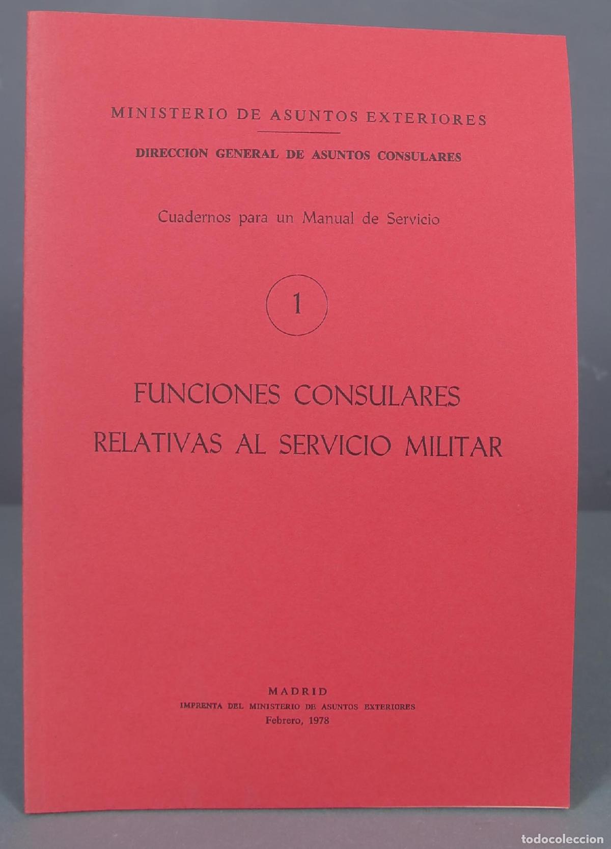 Libros de segunda mano: FUNCIONES CONSULARES RELATIVAS AL SERVICIO MILITAR - Foto 1