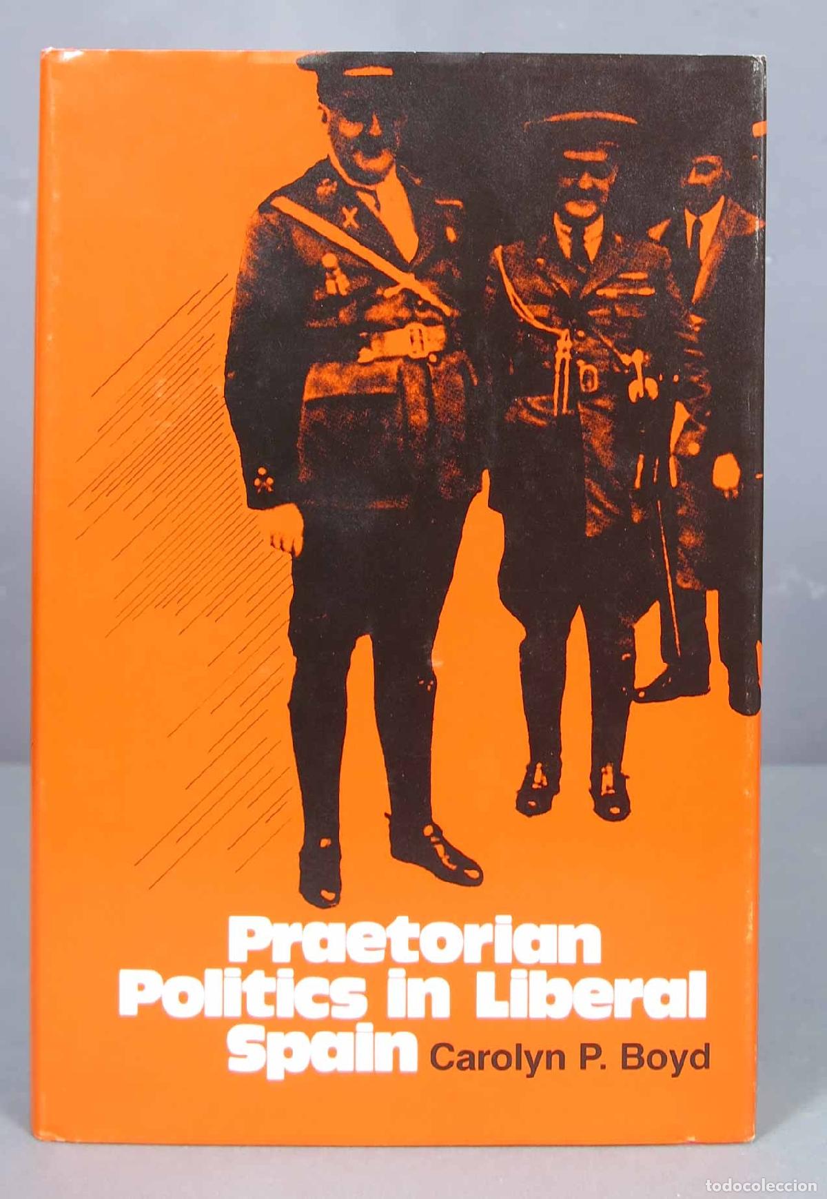 Libros de segunda mano: Praetorian Politics in Liberal Spain. Boyd - Foto 1