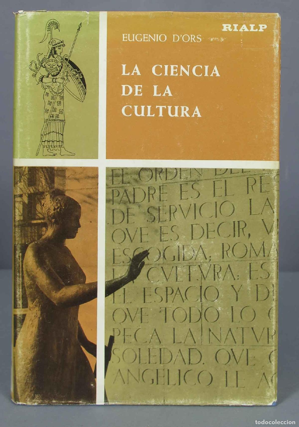 Libros de segunda mano: LA CIENCIA DE LA CULTURA. Eugenio D&acute;Ors - Foto 1