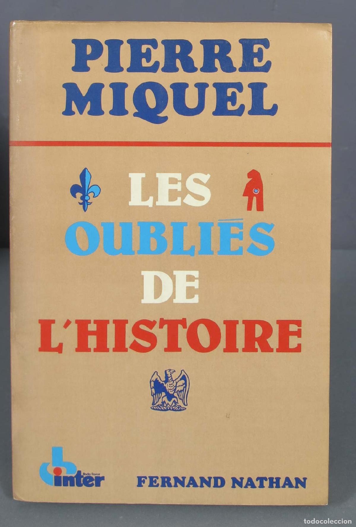 Libros de segunda mano: Les oubli&eacute;s de l&acute;histoire. Miquel - Foto 1