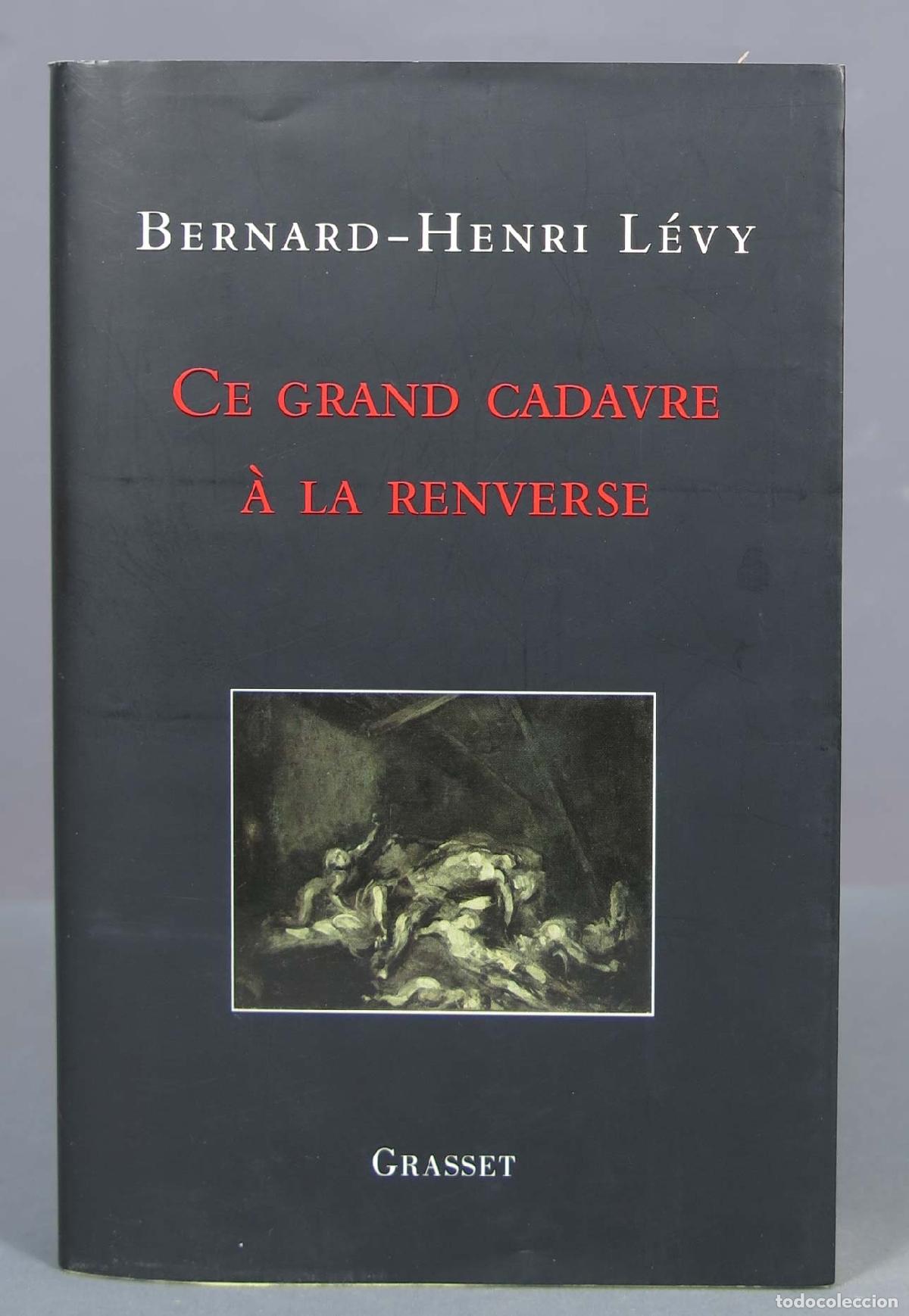 Libros de segunda mano: Ce grand cadavre &agrave; la renverse. Bernard-Henri L&eacute;vy - Foto 1