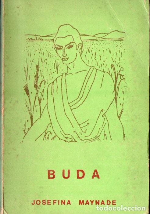 Libros de segunda mano: JOSEFINA MAYNAD&Eacute; : BUDA (ORI&Oacute;N, M&Eacute;XICO, 1976) - Foto 1