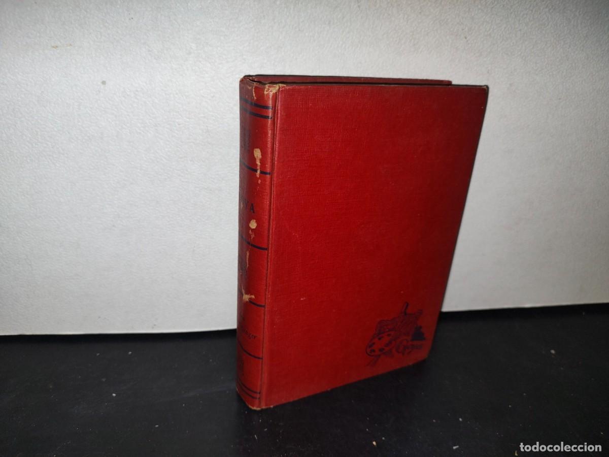 Libri di seconda mano: 181- GOYA. NOVELA - LION FEUCHTWANGER - BUENO AIRES, 1960