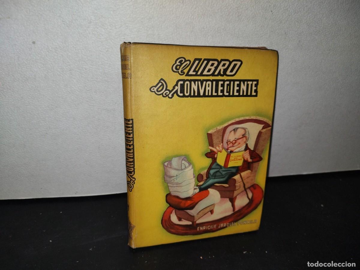 Libros de segunda mano: 181- EL LIBRO DEL CONVALECIENTE - ENRIQUE JARDIEL PONCELA - 1954 - Foto 1