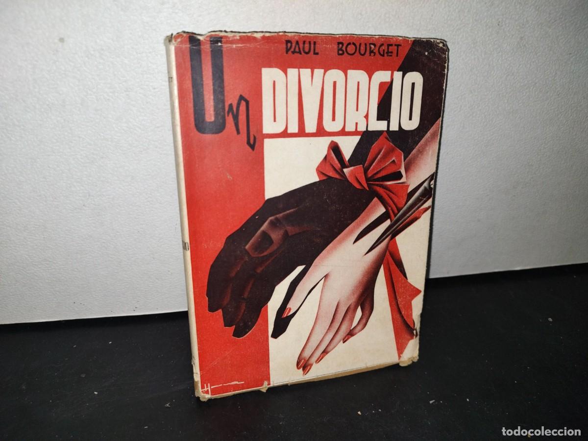 Libros de segunda mano: 181- UN DIVORCIO - PAUL BOURGET - 50S - Foto 1