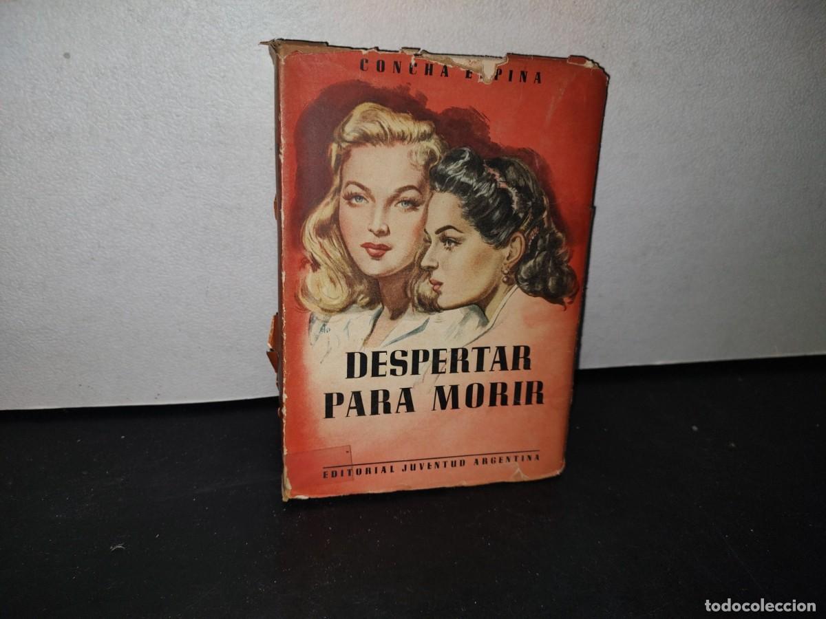 Libros de segunda mano: 181- DESPERTAR PARA MORIR - CONCHA ESPINA - 1947 - Foto 1