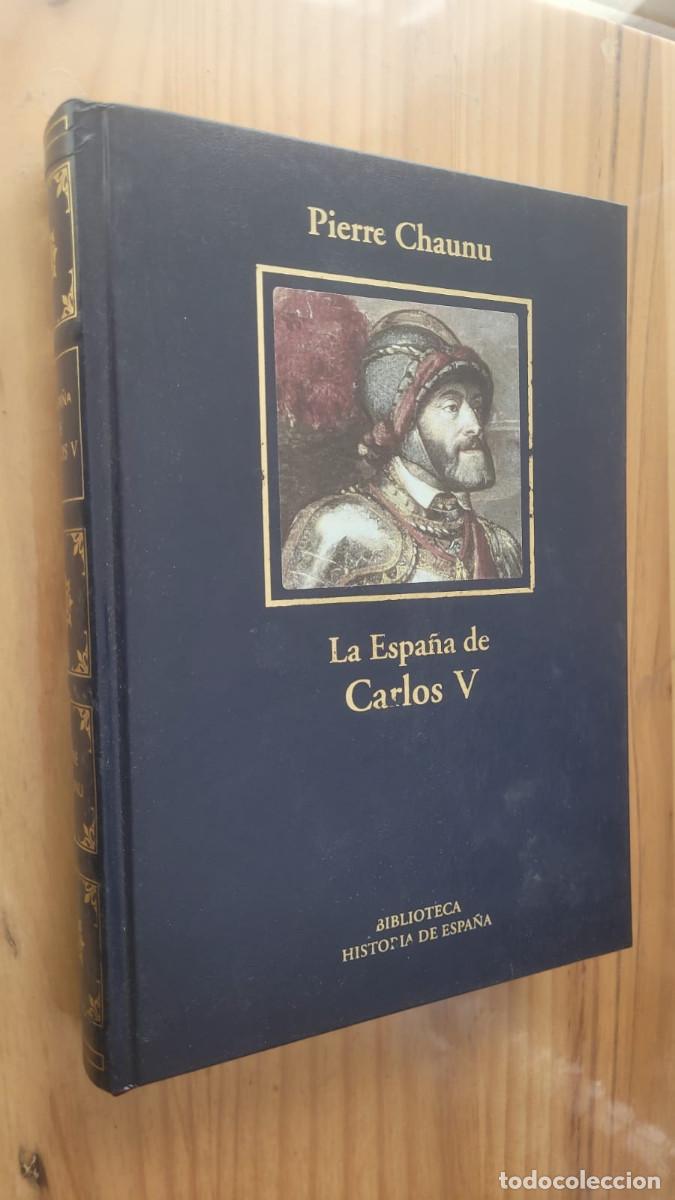 Libros de segunda mano: LA ESPA&Ntilde;A DE CARLOS V - PIERRE CHAUNU - Foto 1