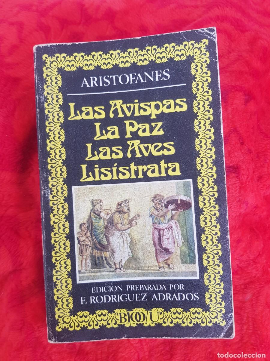 Libros de segunda mano: LAS AVISPAS LA PAZ LAS AVES LISISTRATA. ARISTOFANES - Foto 1