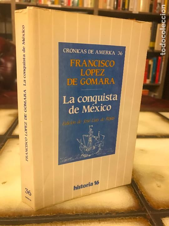 Libros de segunda mano: La conquista de M&eacute;xico. Francisco L&oacute;pez de G&oacute;mara. - Foto 1