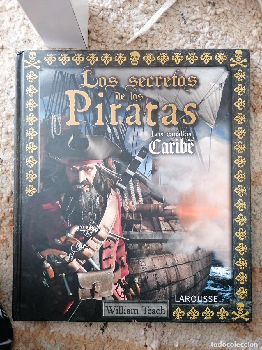 Libros de segunda mano: Los Secretos de los piratas-los canallas del Caribe-larousse-william teach