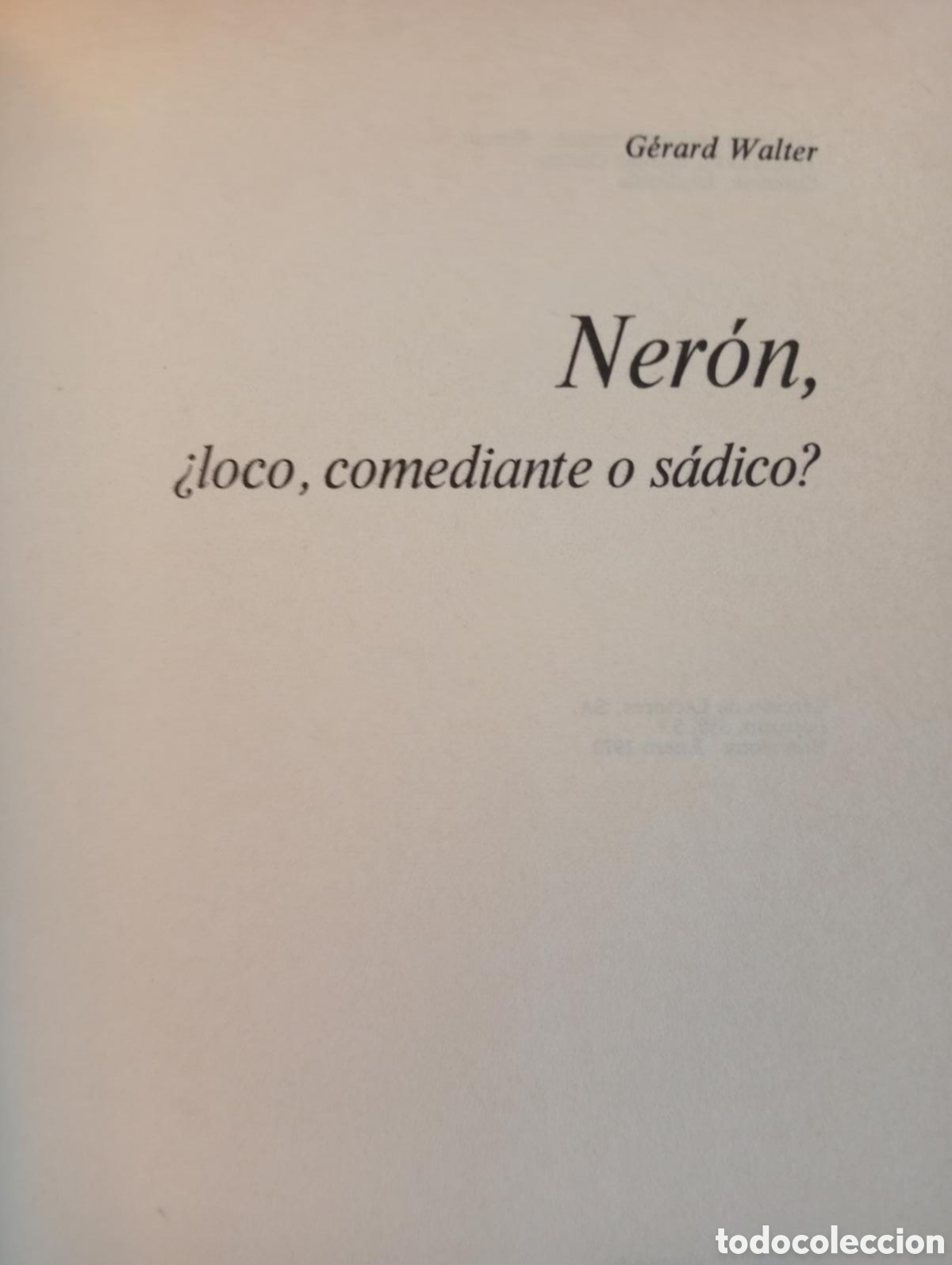 Libros de segunda mano: Ner&oacute;n &iquest;Loco, comediante o s&aacute;dico? / Gerard Walter. - Foto 3