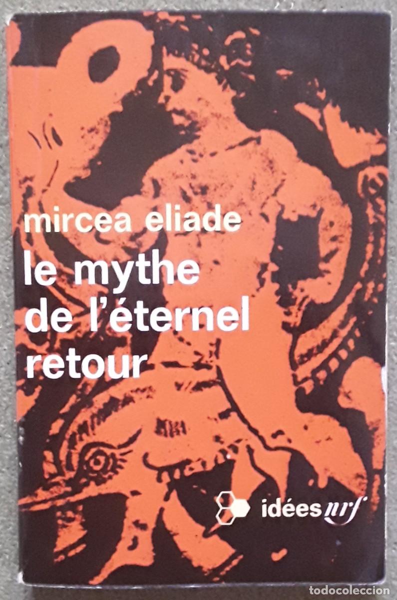 Libros de segunda mano: Le mythe de l &eacute;ternel retour. Mircea Eliade - Foto 1