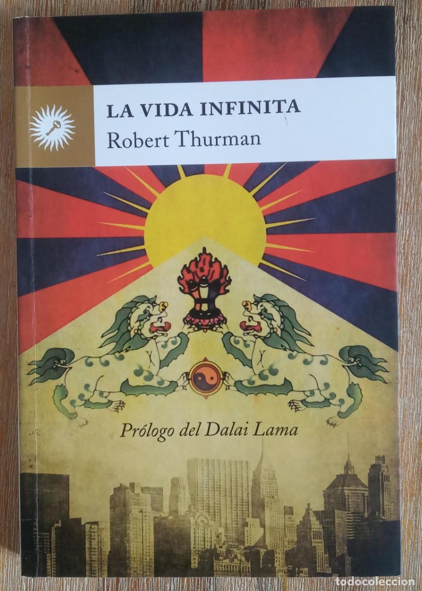 Libros de segunda mano: LA VIDA INFINITA - ROBERT THURMAN - Foto 1