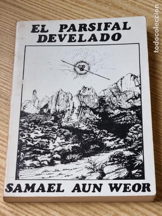 Libros de segunda mano: EL PARSIFAL DEVELADO - SAMAEL AUN WEOR - Foto 1
