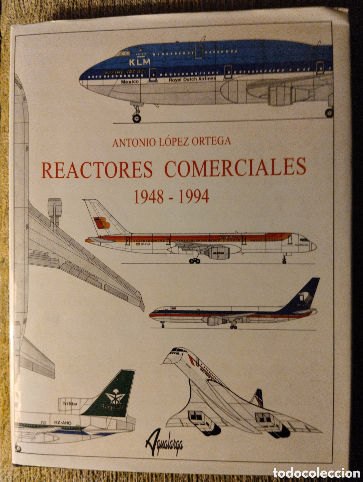 Libros de segunda mano: Reactores comerciales 1948-1994, Antonio L&oacute;pez Ortega - Foto 1
