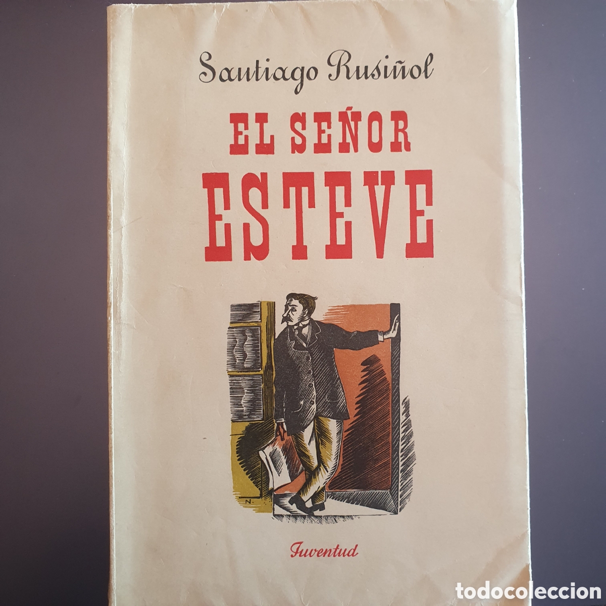 Libros de segunda mano: Santiago Rusi&ntilde;ol. El se&ntilde;or Esteve. - Foto 1