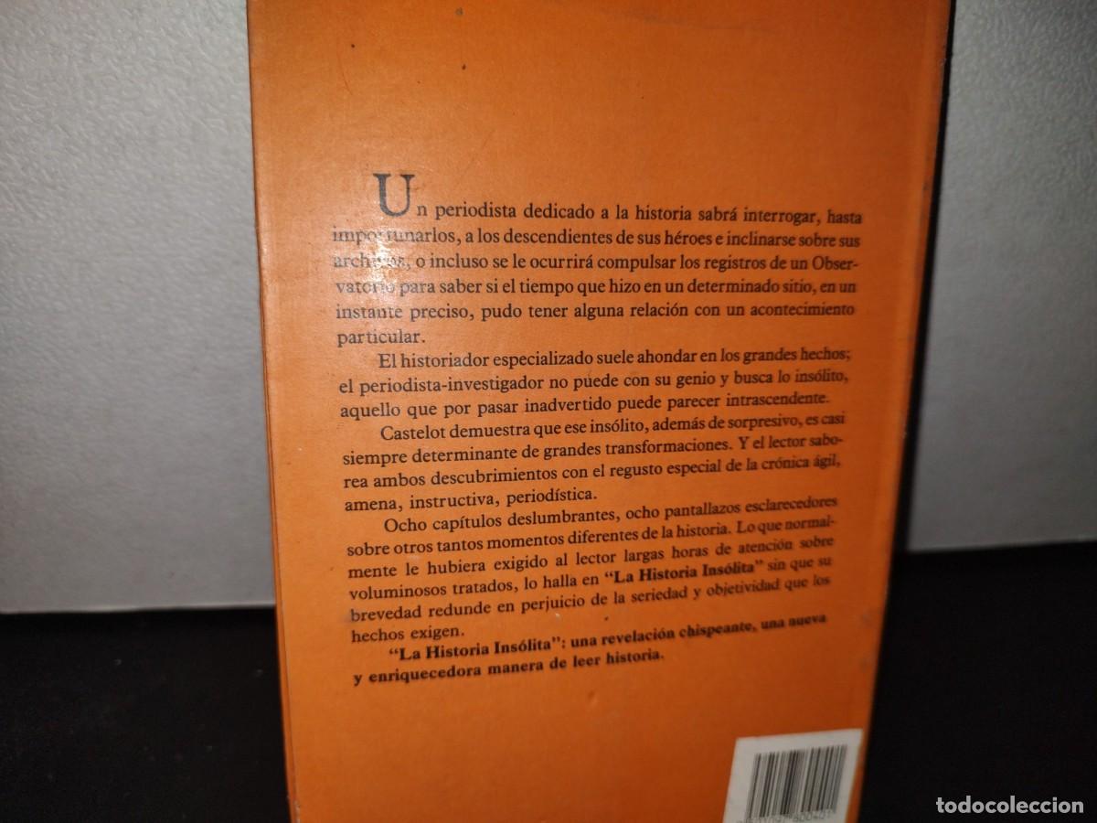 Libros de segunda mano: 19- LA HISTORIA INS&Oacute;LITA - ANDR&Eacute; CASTELOT - 1982 - Foto 3