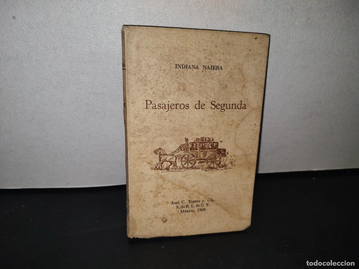 Livres d'occasion: 181- PASAJEROS DE SEGUNDA - INDIANA N&Aacute;JERA - 1950