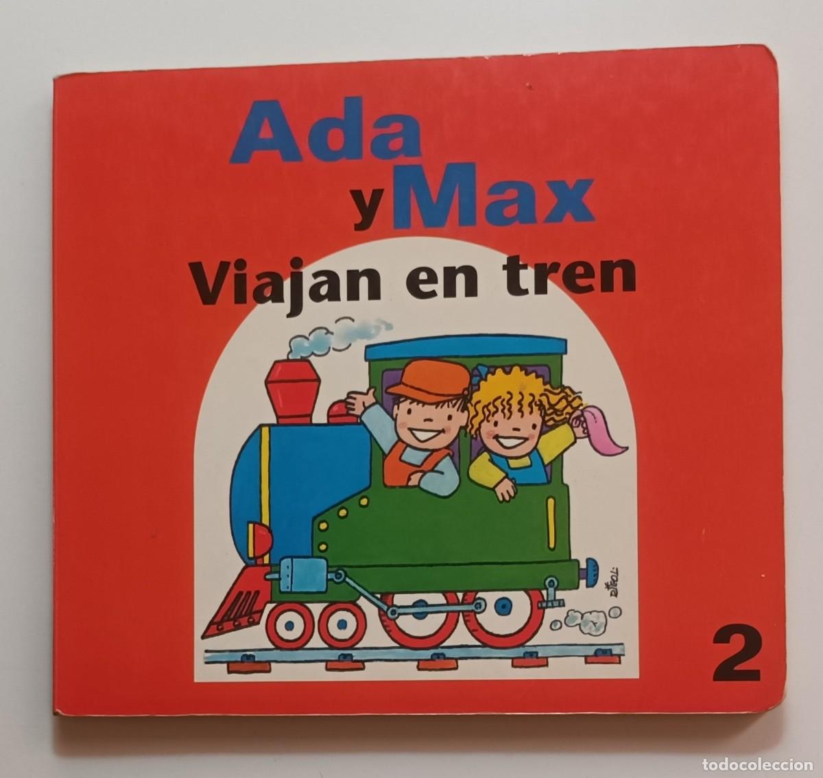 Libros de segunda mano: ADA Y MAX VIAJAN EN TREN - ED. ESIN - Foto 1