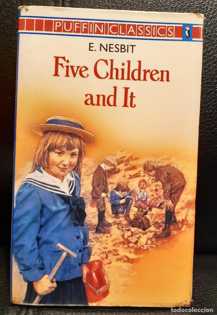 Libros de segunda mano: FIVE CHILDREN AND IT - LIBRO EN INGLES - E. NESBIT - 1986 - PUFFIN CLASSICS - Foto 1