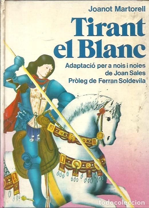 Libros de segunda mano: TIRANT EL BLANC JOANOT MARTORELL 2&ordf; EDICIO 1979 - Foto 1