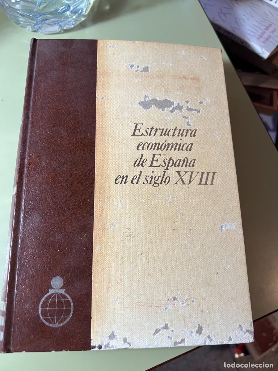 Libri di seconda mano: ESTRUCTURA ECONOMICA DE ESPA&Ntilde;A EN EL SIGLO XVIII (Madrid, 1976) Juan Plaza Prieto
