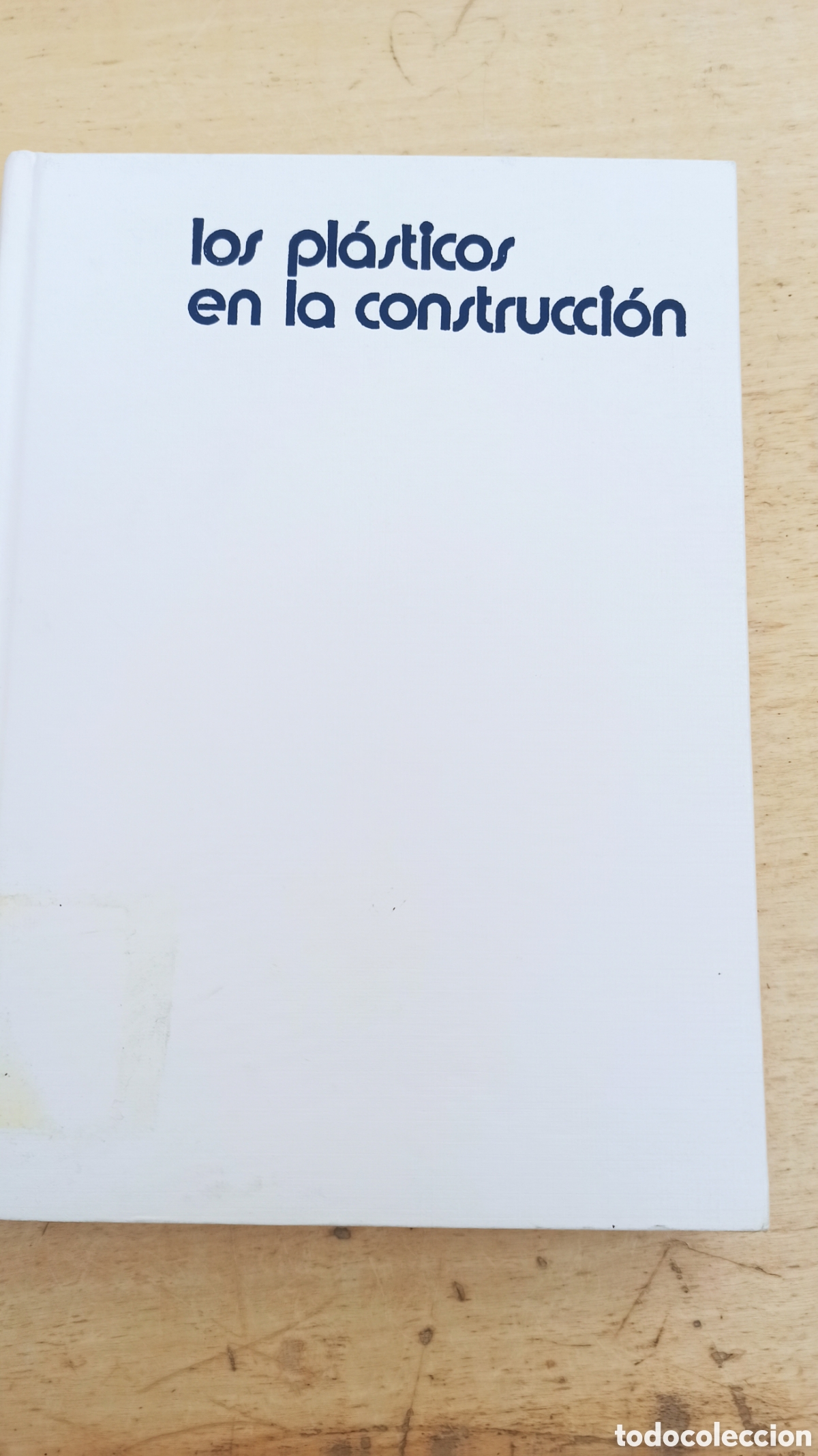 Libros de segunda mano: Los Pl&aacute;sticos en la Construcci&oacute;n (Procedente de Expurgo de Biblioteca) - Foto 1