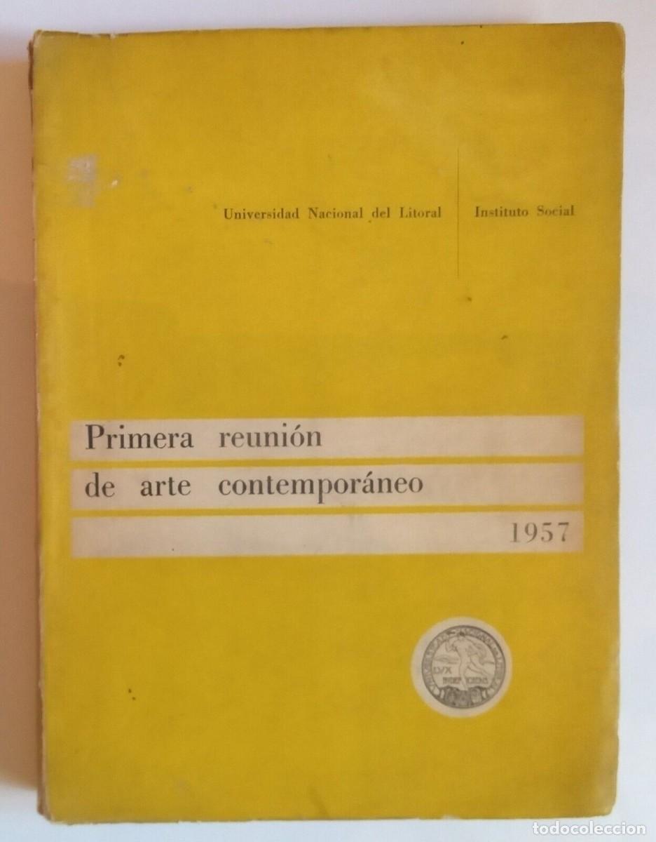 Gebrauchte Bücher: Primera reunión de arte contemporáneo 1957 - Francisco Urondo - Alfredo Hlito -