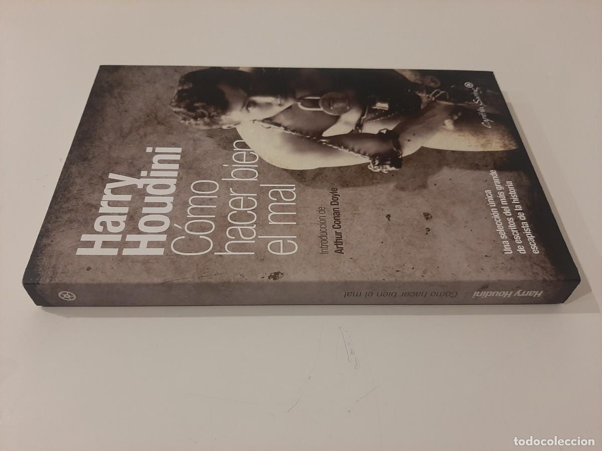 Libros de segunda mano: HARRY HOUDINI. C&Oacute;MO HACER BIEN EL MAL. CAPIT&Aacute;N SWING LIBROS. 2013 - Foto 3