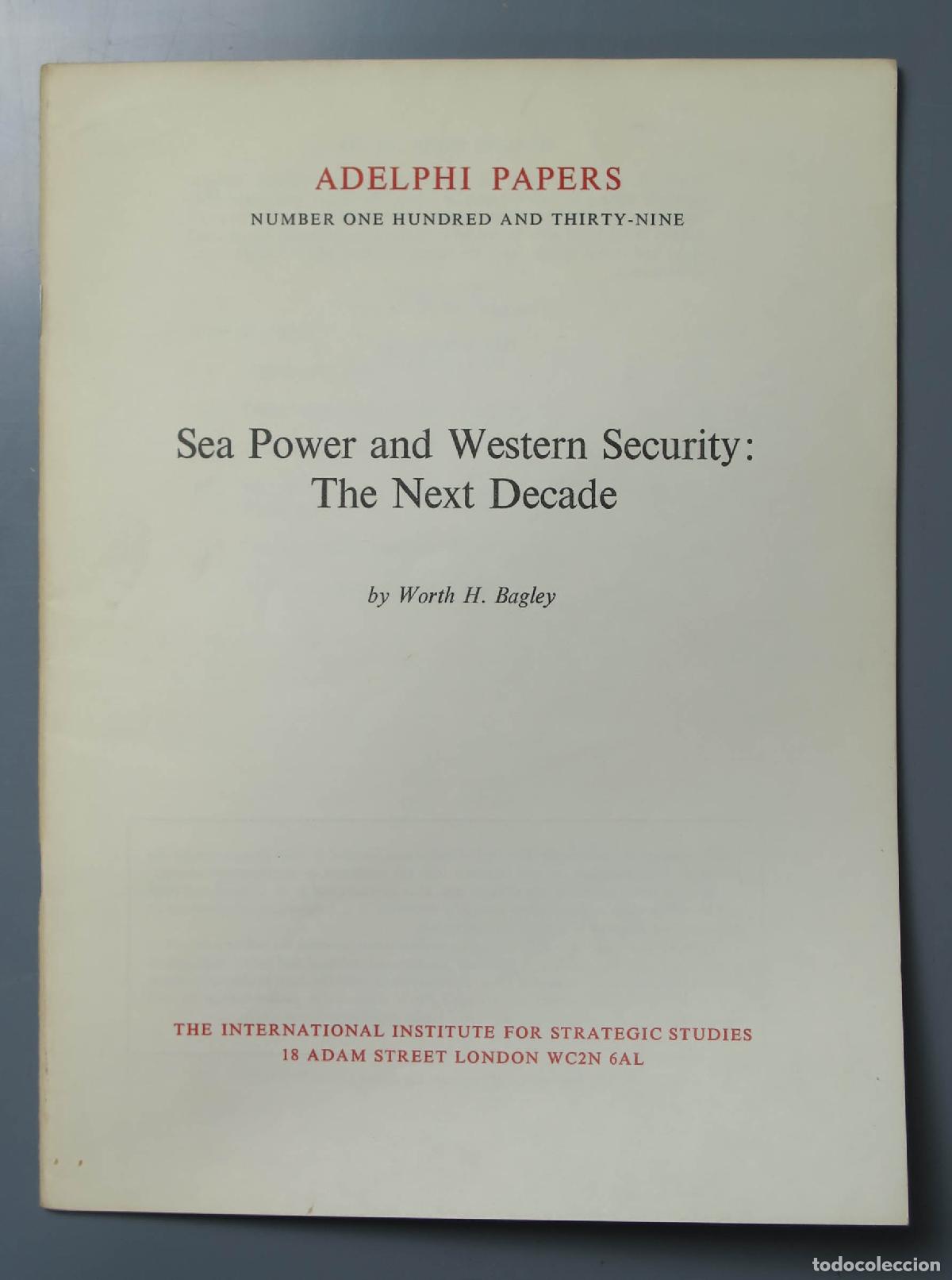 Libros de segunda mano: SEA POWER AND WESTERN SECIRITY. THE NEXT DECADE. ADELPHI PAPERS - Foto 1