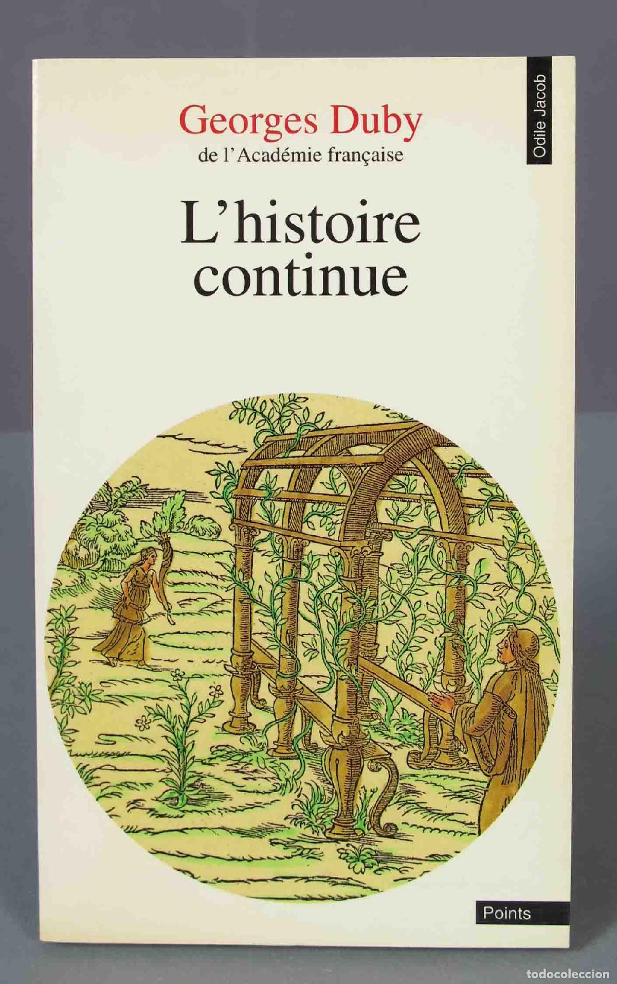 Libros de segunda mano: L&acute;HISTOIRE CONTINUE. DUBY - Foto 1
