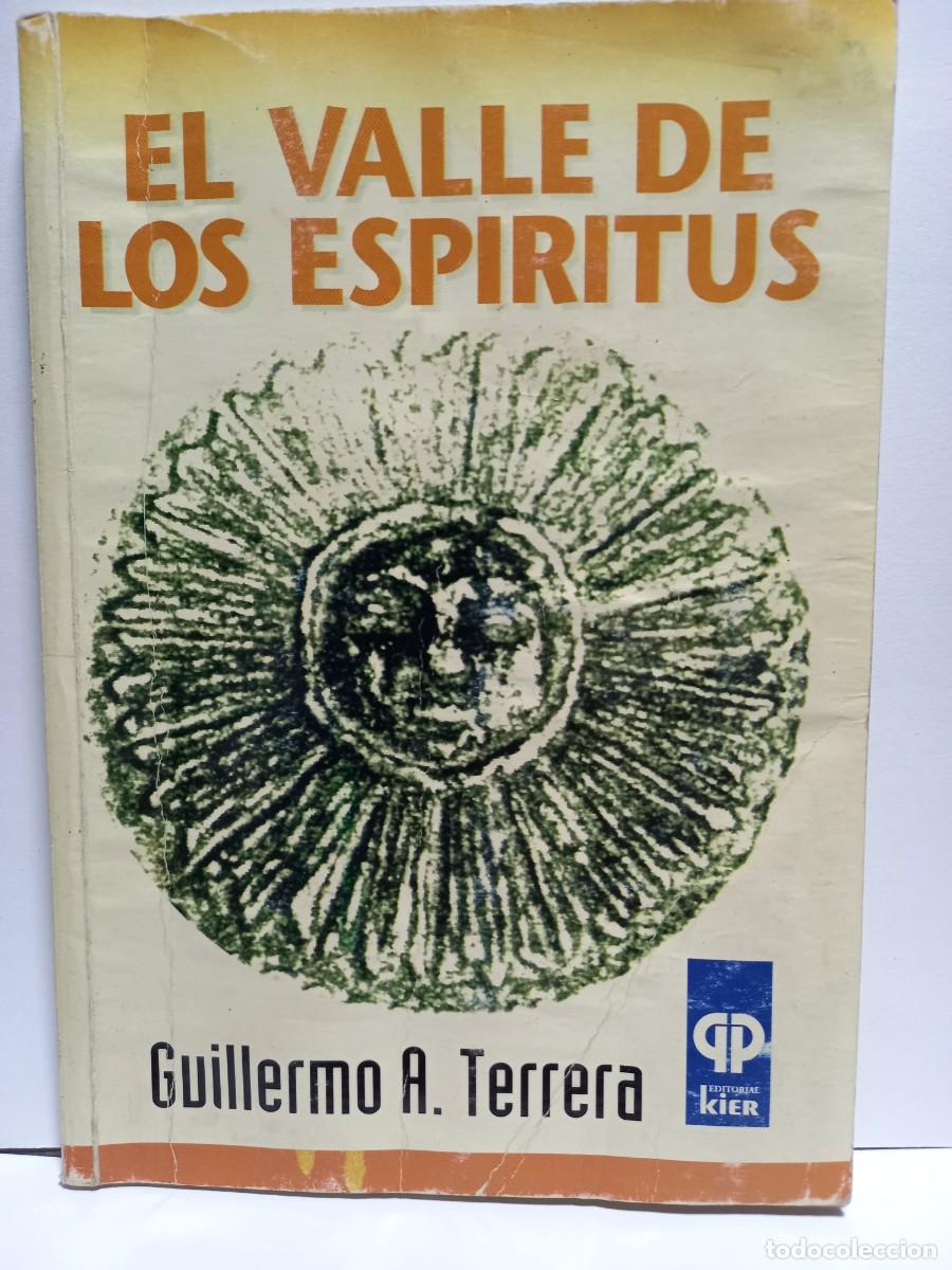 Libros de segunda mano: Guillermo A. Terrera - El Valle de los Esp&iacute;ritus / Editorial Kier 2003 - Foto 1
