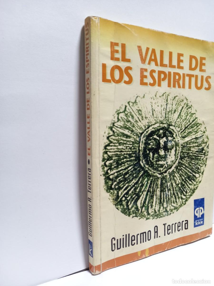 Libros de segunda mano: Guillermo A. Terrera - El Valle de los Esp&iacute;ritus / Editorial Kier 2003 - Foto 2