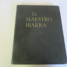Libros de segunda mano: M.R. BLANCO-BELMONTE EL MAESTRO IBARRA W22064