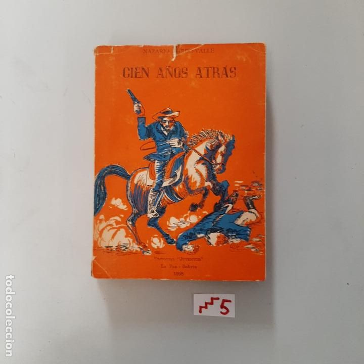 Libros de segunda mano: Cien a&ntilde;os atr&aacute;s - Foto 1