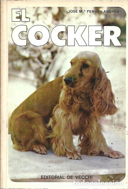Libros de segunda mano: EL COCKER EDITORIAL DE VECCHI - Foto 1
