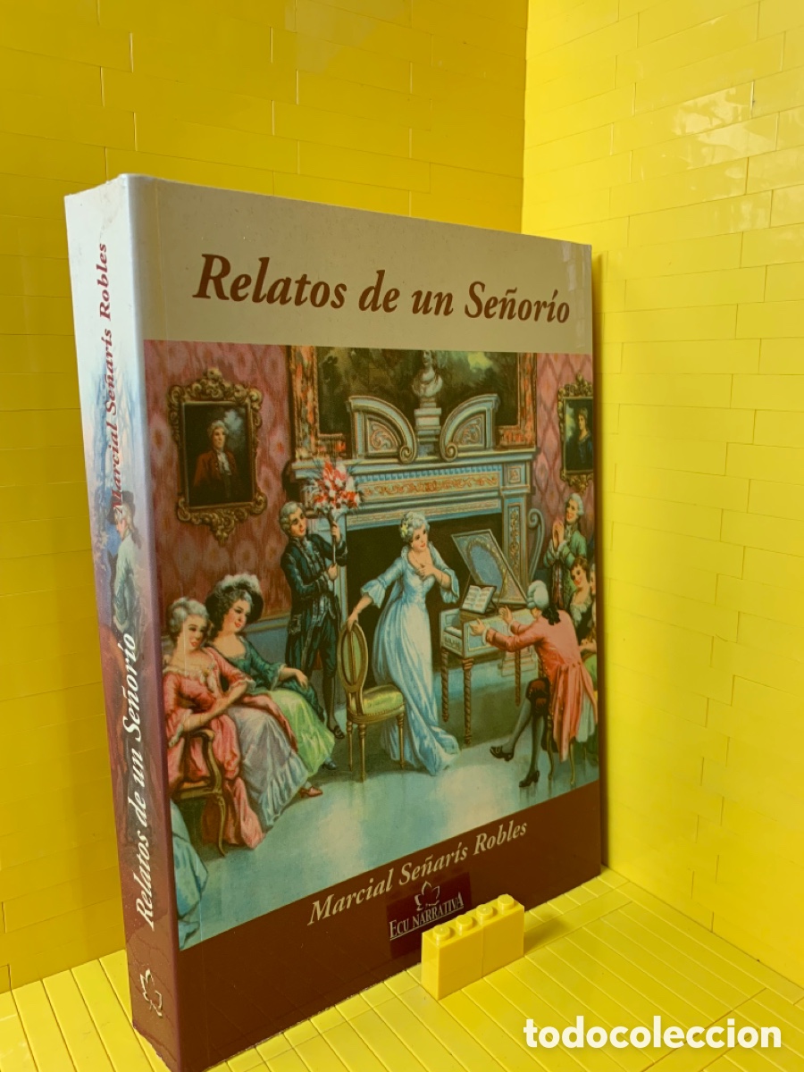 Gebrauchte B&uuml;cher: RELATOS DE UN SE&Ntilde;ORIO - MARCIAL SE&Ntilde;AR&Iacute;S ROBLES - ED. ECU NARRATIVA - 2003 - KB1653