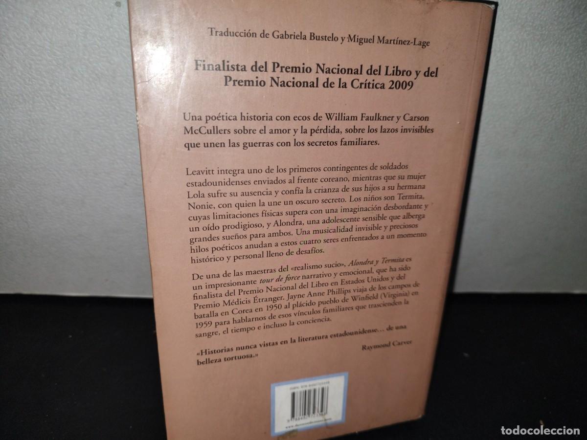 Libros de segunda mano: 182- ALONDRA Y TERMITA - JAYNE ANNE PHILLIPS - PRIMERA EDICI&Oacute;N 2010 - Foto 3
