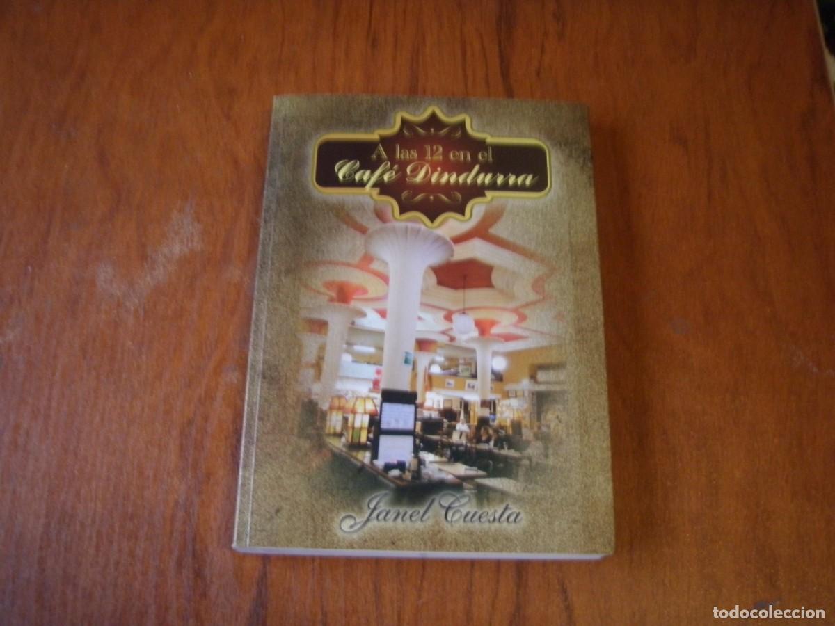Livres d'occasion: LIBRO A LAS 12 EN EL CAFE DINDURRA UNICO!!!!
