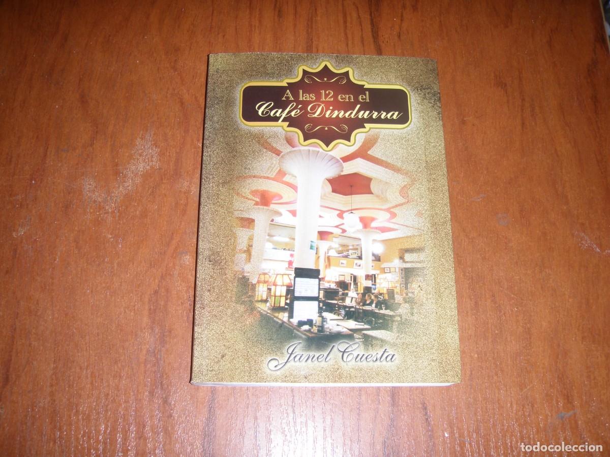 Libros de segunda mano: LIBRO A LAS 12 EN EL CAFE DINDURRA UNICO!!!! - Foto 2