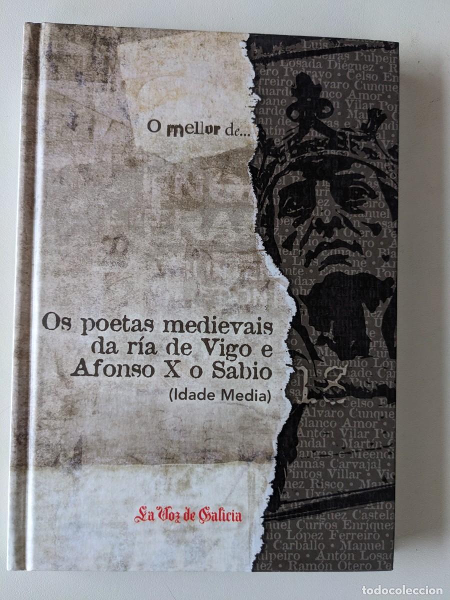 Libros de segunda mano: OS POETAS MEDIEVAIS DA RIA DE VIGO E ALFOSO X O SABIO - MARIA VEGA OCAMPO