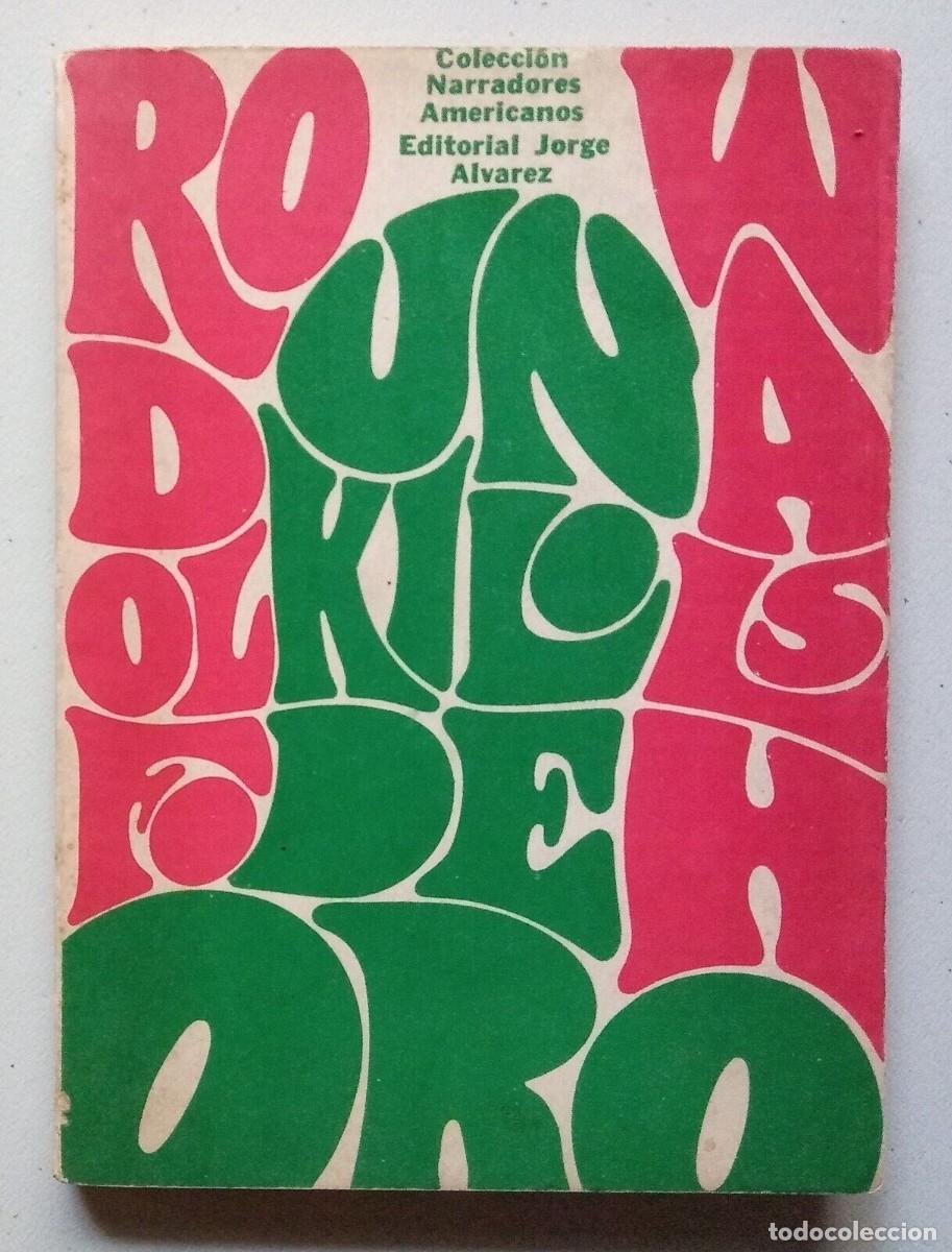 Libros de segunda mano: Walsh, Rodolfo - Un Kilo de Oro - Primera Edici&oacute;n - (1967) - - Foto 1