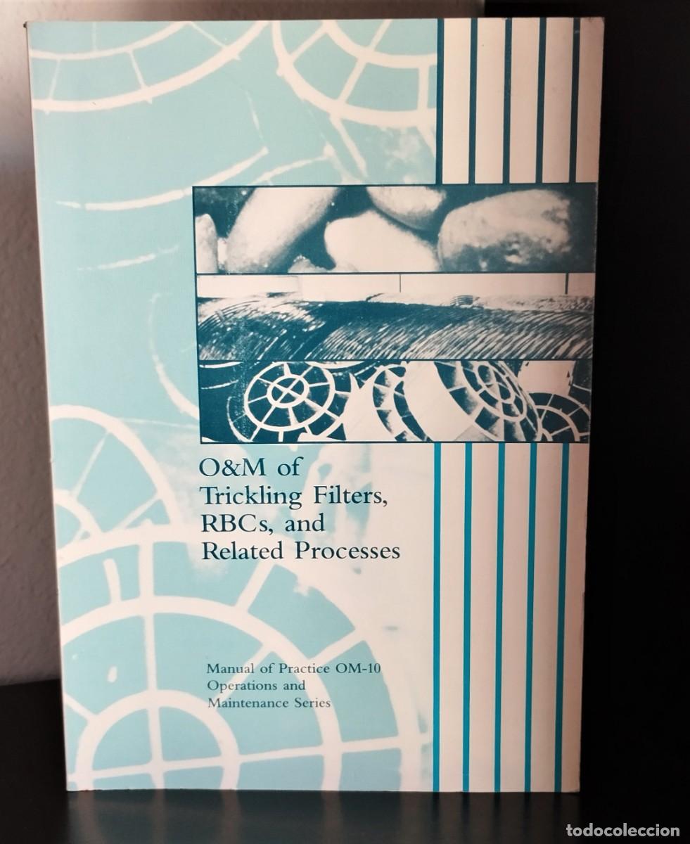 Libros de segunda mano: O & M of trockling filters, RBCs, and related processes- Manual of practice OM-10