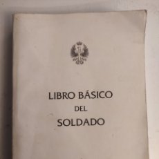Libros de segunda mano: LIBRO BASICO DEL SOLDADO: EJÉRCITO DE TIERRA