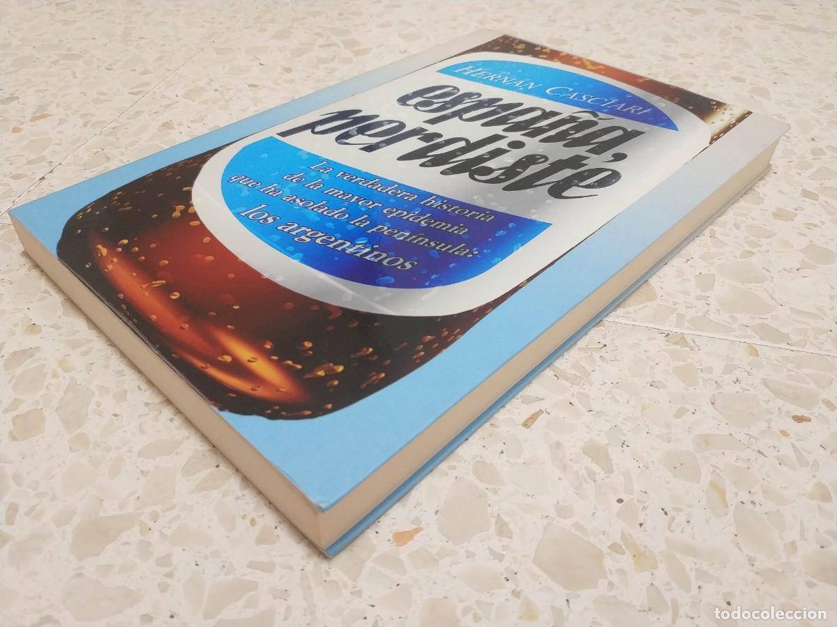 Libros de segunda mano: ESPA&Ntilde;A PERDISTE.- HERNAN CASCIARI - Foto 2