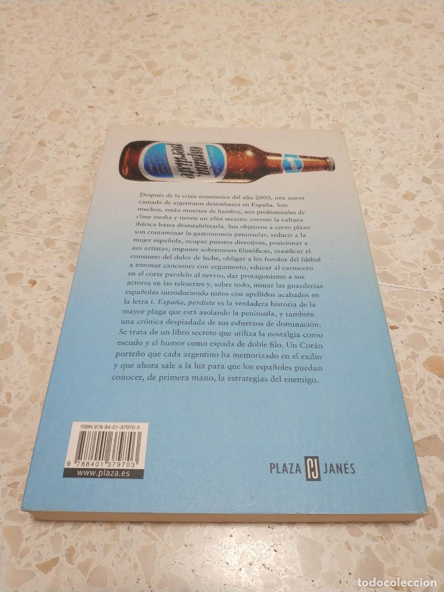 Libros de segunda mano: ESPA&Ntilde;A PERDISTE.- HERNAN CASCIARI - Foto 3