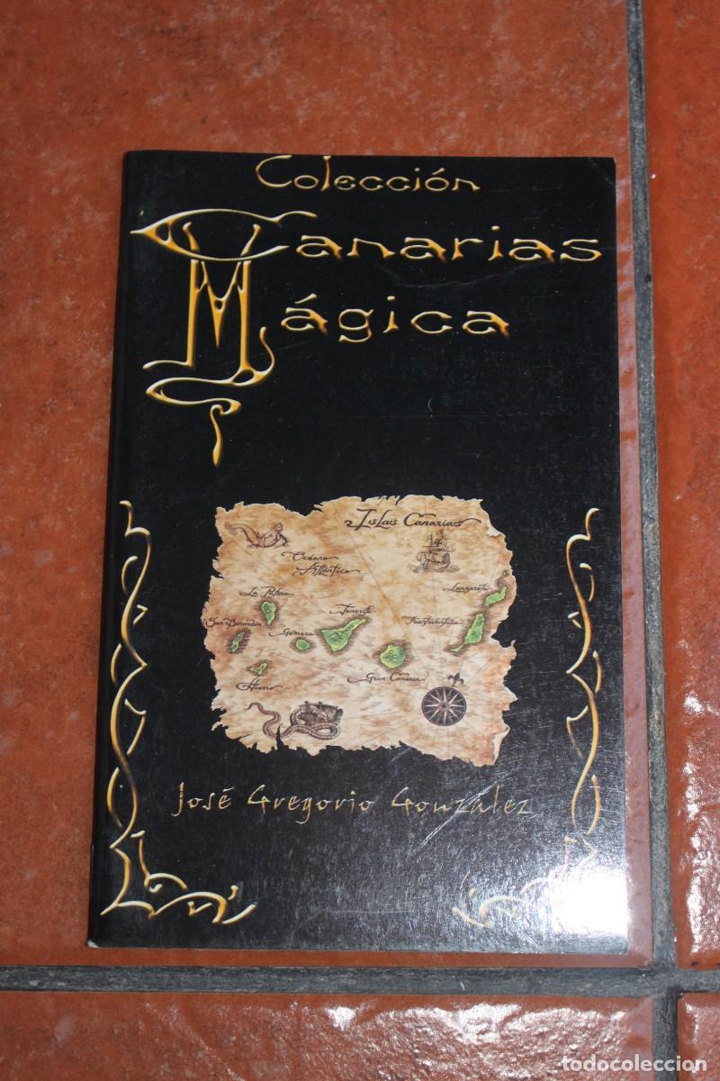 Libros de segunda mano: COLECCION CANARIAS MAGICA: INTRODUCCION ; JOSE GREGORIO GONZALEZ - Foto 1